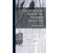 The Genetical Theory of Natural Selection