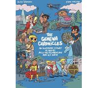 The Geneva Chronicles: An illustrated history as told by Allo the Allobrogian and his horse