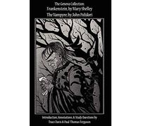The Geneva Collection Frankenstein by Mary Shelley The Vampyre, by John Polidori (Classroomclassics)
