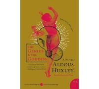The Genius and the Goddess: A Novel (P.S.) (Harper Perennial Modern Classics)