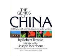 The Genius of China: 3-000 Years of Science- Discovery- and Invention