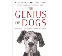 The Genius of Dogs: How Dogs Are Smarter Than You Think