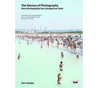 The Genius of Photography: How Photography Has Changed Our Lives