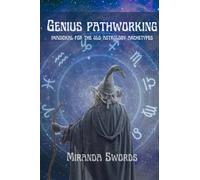 The Genius Pathworking, Imagickal for the Old Astrology archetypes