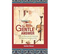 The Gentle Answer to the Muslim Accusation of Biblical Falsification