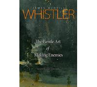 The Gentle Art of Making Enemies: Illustrated Edition