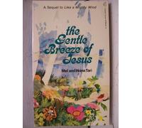The Gentle Breeze of Jesus