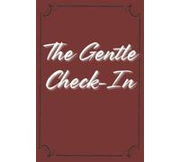 The Gentle Check-In: How Are You, Really? A Daily Reflection.