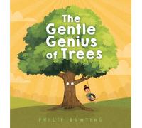The Gentle Genius of Trees
