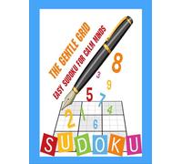 The Gentle Grid: Easy Sudoku for Calm Minds
