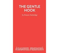 The Gentle Hook (Acting Edition S.)