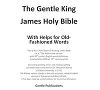 The Gentle King James Bible: With Helps for Old-Fashioned Words