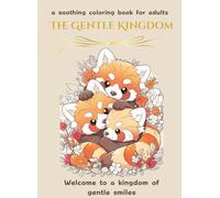 The Gentle Kingdom: Welcome to a kingdom filled with kindness.