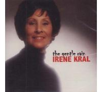 The Gentle Rain by IRENE KRAL (2013-05-03)
