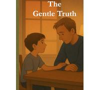 The Gentle Truth