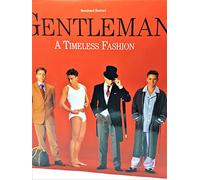 The Gentleman: A Timeless Fashion. The Guide to International Men's Fashion