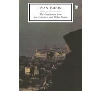 The Gentleman from San Francisco: And Other Stories (Penguin Modern Classics) (Packaging may vary)