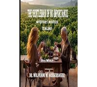 The Gentleman of No Importance in Italian: Mystery Novels