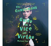The Gentleman's Guide to Vice and Virtue