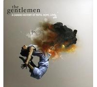 The Gentlemen - A Candid History of Faith, Hope , Love