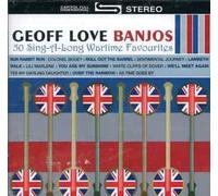 The Geoff Love Banjos - Geoff Love Banjos - 50 Sing-a-Long Wartime Favourites