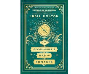 The Geographer's Map to Romance (Love's Academic)