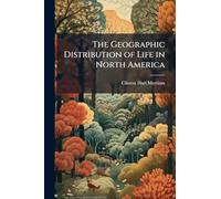 The Geographic Distribution of Life in North America