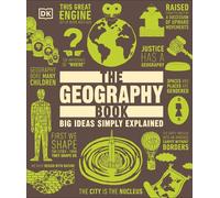 The Geography Book – Big Ideas Simply Explained (DK Big Ideas) – Dorling Kindersley
