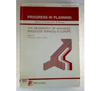 The Geography of Advanced Producer Services in Europe (Progress in Planning)