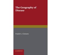 The Geography of Disease – Cambridge Geographical Series – Cambridge University Press