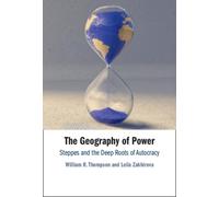 The Geography of Power : Steppes and the Deep Roots of Autocracy