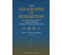 The Geography of Redemption: Volume I