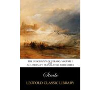The Geography of Strabo, Volume I (of 3) - Literally Translated, with Notes
