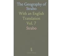 The Geography of Strabo: With an English Translation