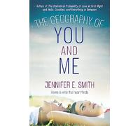 The Geography of You and Me: a heart-warming and tear-jerking YA romance