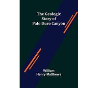 The Geologic Story of Palo Duro Canyon