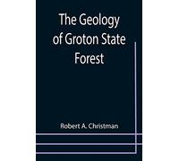 The Geology of Groton State Forest