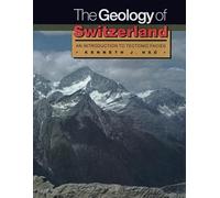 The Geology of Switzerland - an Introduction To Tectonic Facies