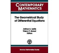 The Geometrical Study of Differential Equations (Contemporary Mathematics)