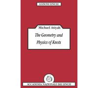 The Geometry and Physics of Knots (Lezioni Lincee)