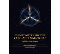 The Geometry for the Yang-Mills Mass Gap: The Million Dollar Equation