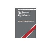 The Geometry of Cubic Hypersurfaces: 206 (Cambridge Studies in Advanced Mathematics, Series Number 206)