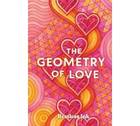 The Geometry of Love: 100 Zentangle Heart Patterns: Relaxing Geometric Heart Designs for Mindful Coloring