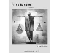 The Geometry of Prime Numbers: Prime Number Geometry (The Math-Art series)