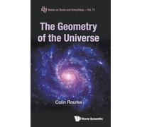 The Geometry Of The Universe: 0 (Series on Knots & Everything): 71