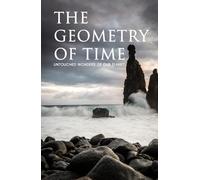 THE GEOMETRY OF TIME: Untouched Wonders of Our Planet