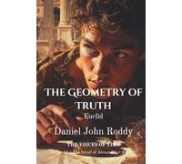 The Geometry of Truth: Euclid (Series 16: The Scroll of Alexandria)