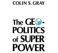 The Geopolitics Of Super Power