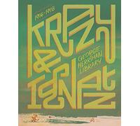 The George Herriman Library: Krazy & Ignatz 1916-1918