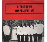 The George Lewis Ragtime Jazzband Of New Orleans - George Lewis Jam Session 1950